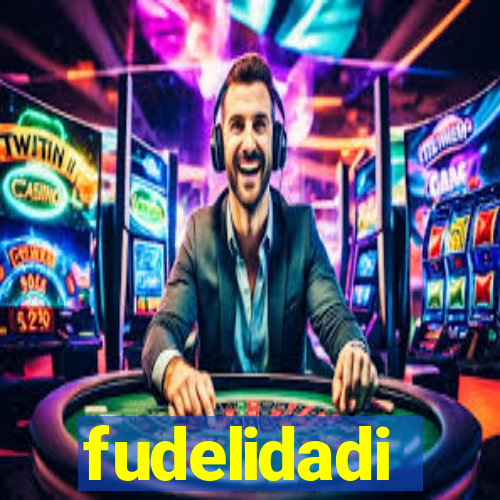 fudelidadi