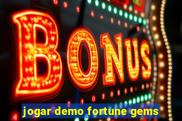 jogar demo fortune gems