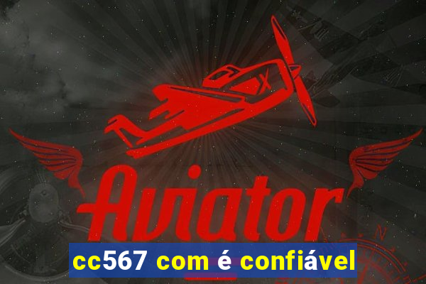 cc567 com é confiável