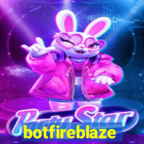 botfireblaze