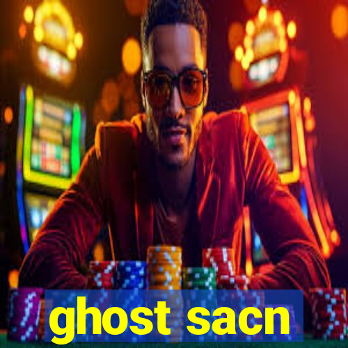 ghost sacn