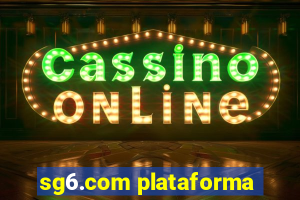 sg6.com plataforma