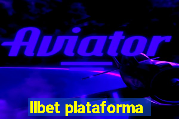 llbet plataforma