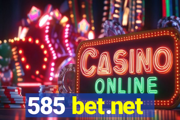 585 bet.net