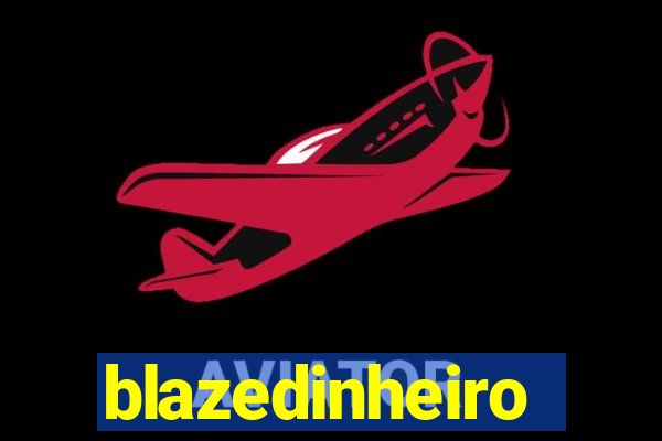 blazedinheiro