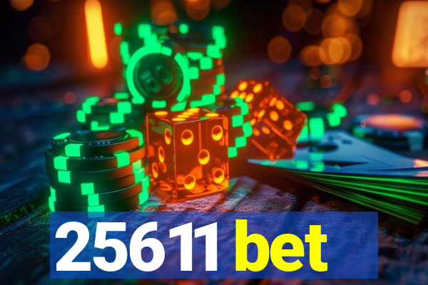 25611 bet