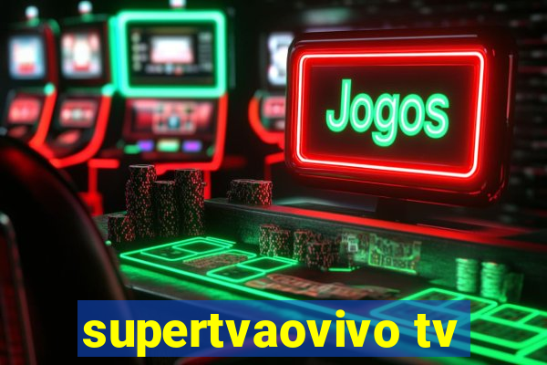 supertvaovivo tv