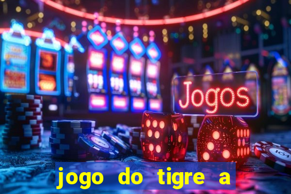 jogo do tigre a partir de 5 reais