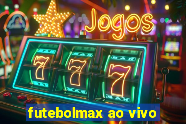 futebolmax ao vivo