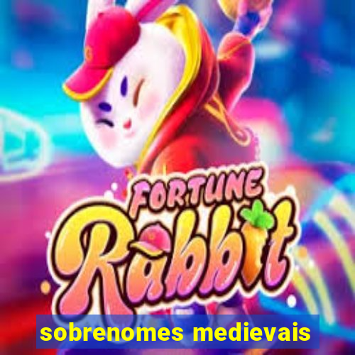 sobrenomes medievais