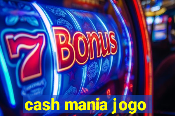 cash mania jogo