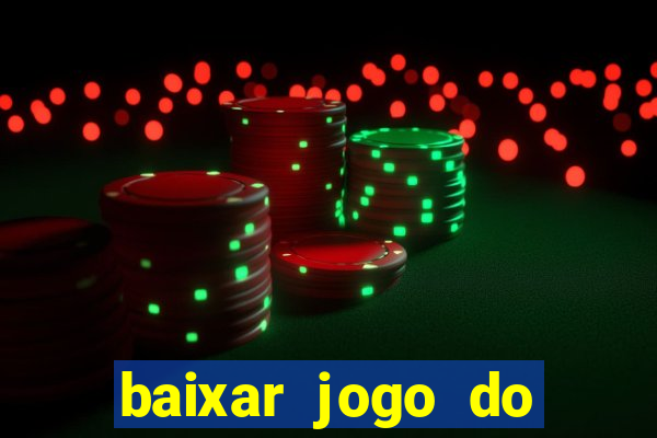 baixar jogo do tigre plataforma nova