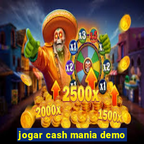 jogar cash mania demo