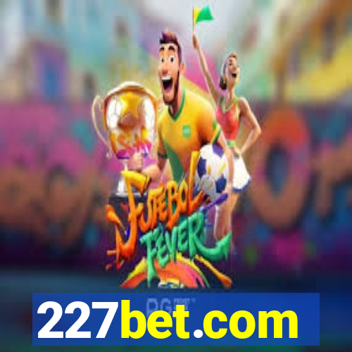 227bet.com