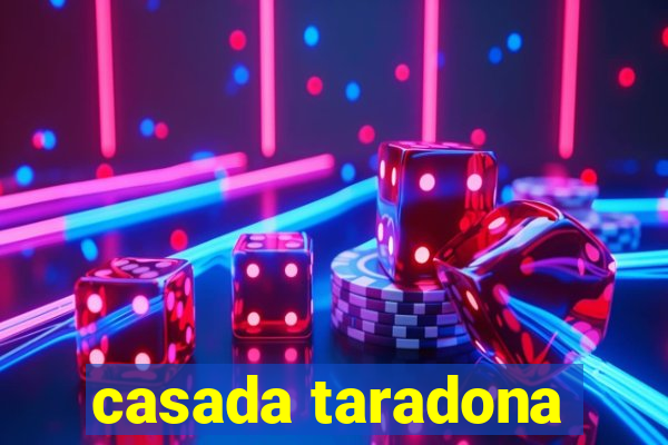 casada taradona