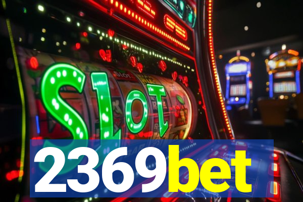 2369bet