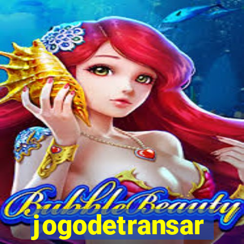 jogodetransar