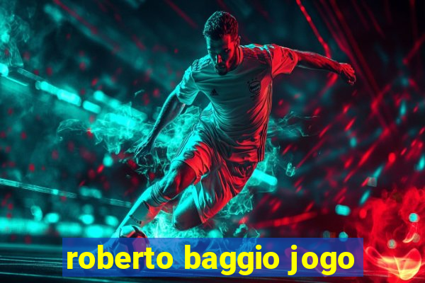 roberto baggio jogo