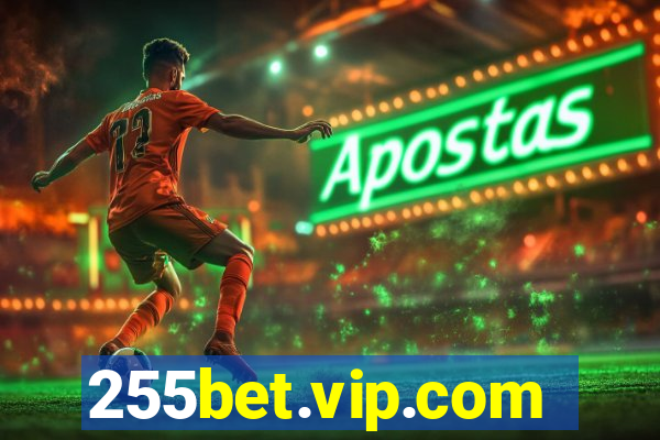 255bet.vip.com