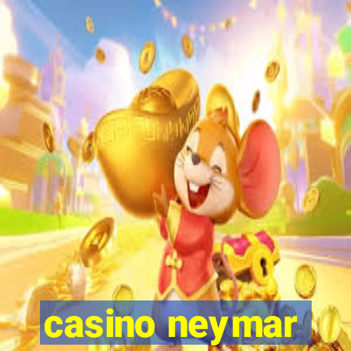 casino neymar