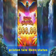 priston tale itens status