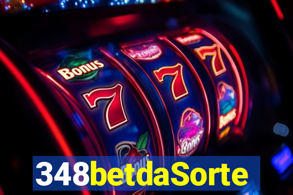 348betdaSorte