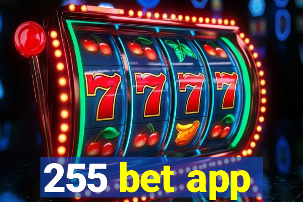 255 bet app