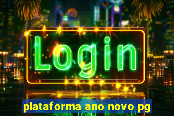 plataforma ano novo pg