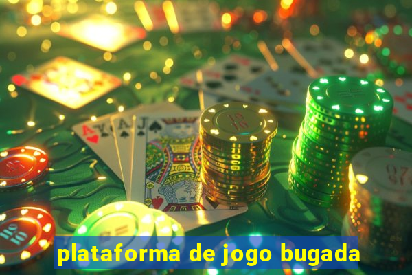 plataforma de jogo bugada