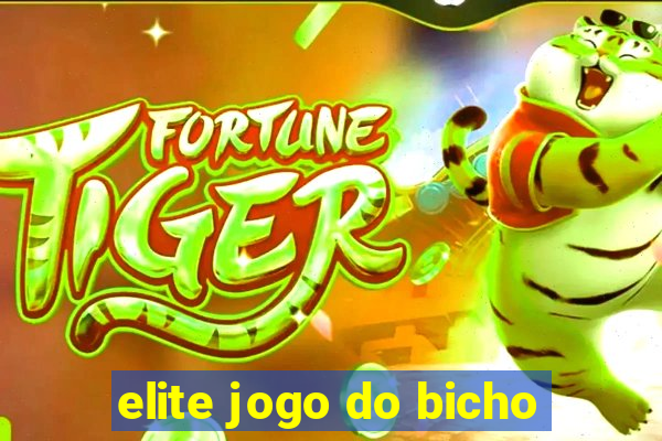 elite jogo do bicho