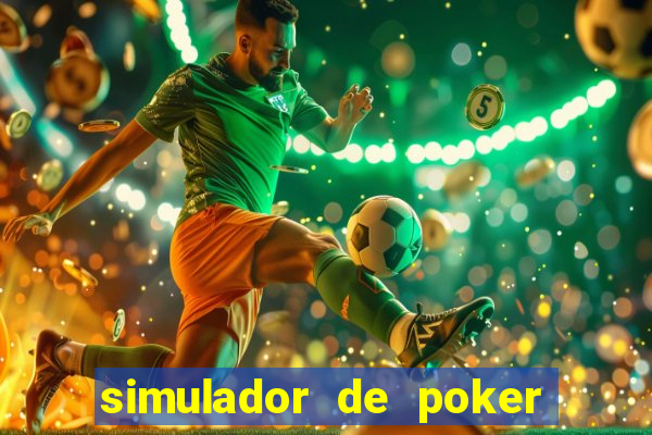 simulador de poker texas holdem gratis