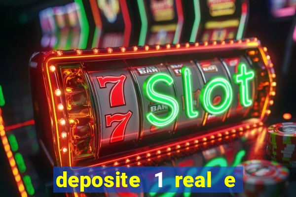 deposite 1 real e ganhe 10 vai de bet