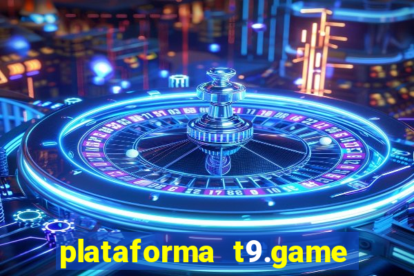 plataforma t9.game é confiável