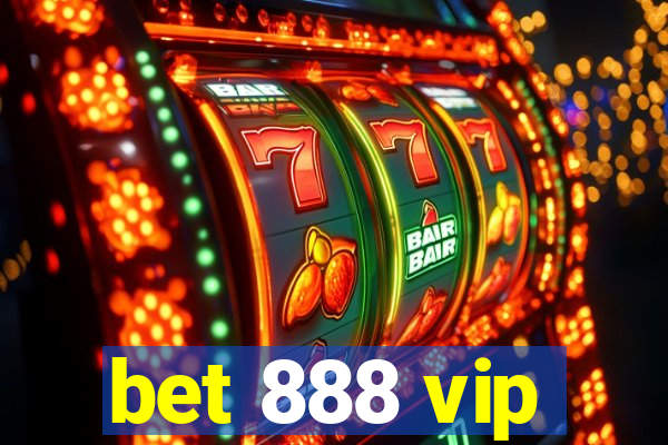 bet 888 vip