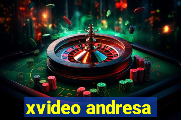 xvideo andresa