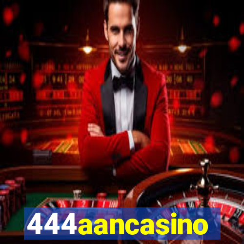 444aancasino