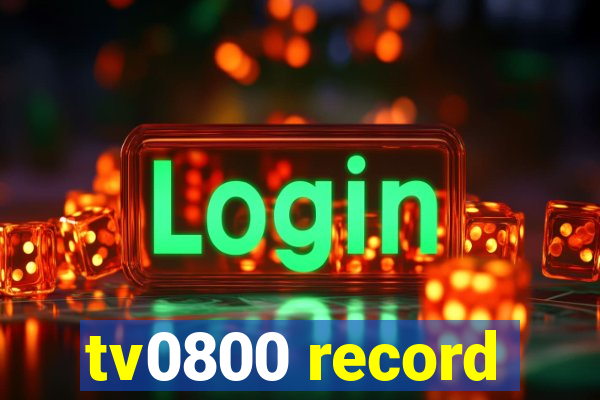 tv0800 record