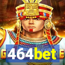 464bet