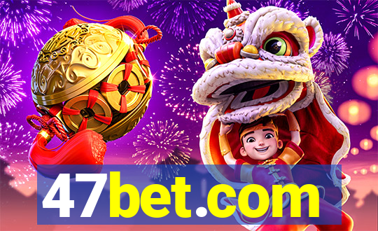 47bet.com