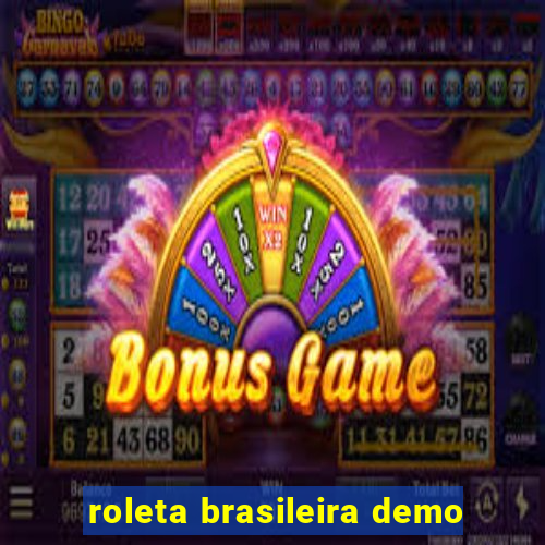 roleta brasileira demo