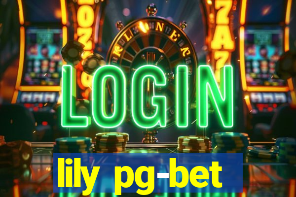 lily pg-bet