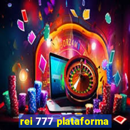 rei 777 plataforma