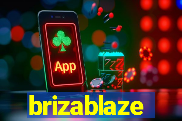 brizablaze