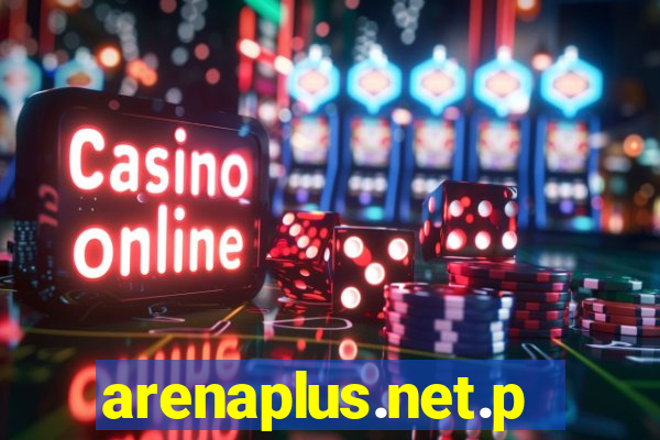 arenaplus.net.ph