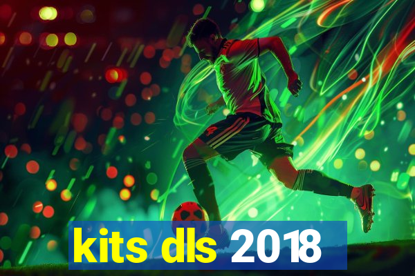 kits dls 2018