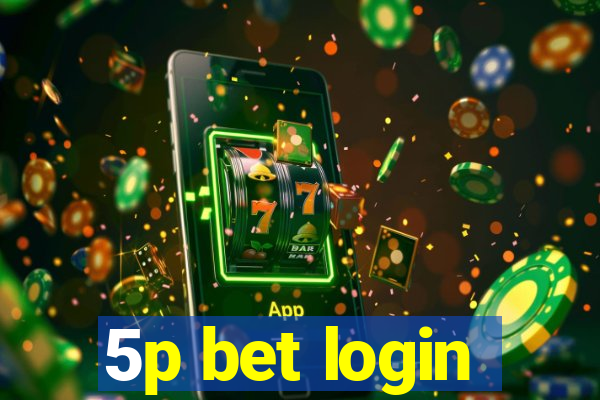 5p bet login