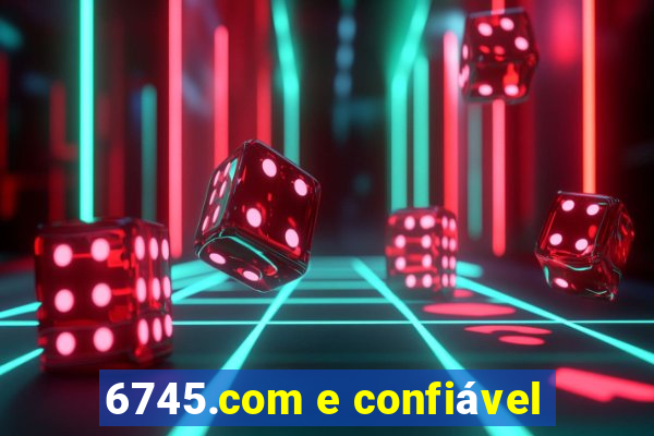 6745.com e confiável