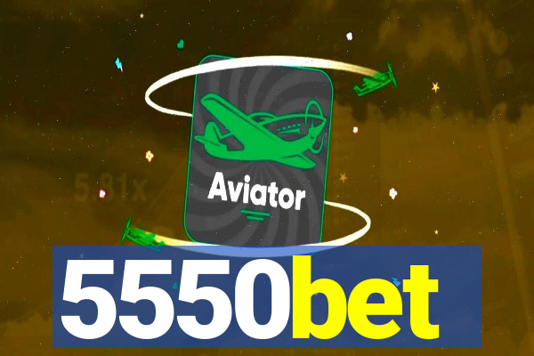 5550bet