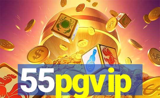 55pgvip