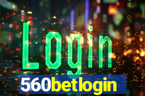 560betlogin